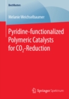 Image for Pyridine-functionalized Polymeric Catalysts for CO2-Reduction