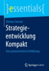 Image for Strategieentwicklung kompakt : Eine praxisorientierte Einfuhrung