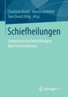 Image for Schiefheilungen