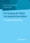 Image for Der Umgang der Polizei mit migrantischen Opfern: Eine qualitative Untersuchung