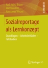 Image for Sozialreportage als Lernkonzept: Grundlagen - Arbeitsleitfaden - Fallstudien