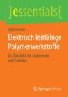 Image for Elektrisch leitfahige Polymerwerkstoffe : Ein Uberblick fur Studierende und Praktiker