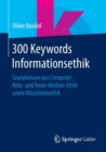 Image for 300 Keywords Informationsethik