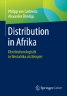 Image for Distribution in Afrika: Distributionslogistik in Westafrika als Beispiel