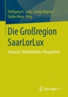 Image for Die Großregion SaarLorLux