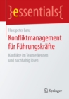 Image for Konfliktmanagement fur Fuhrungskrafte: Konflikte im Team erkennen und nachhaltig losen