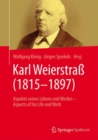 Image for Karl Weierstrass (1815-1897) : Aspekte seines Lebens und Werkes - Aspects of his Life and Work
