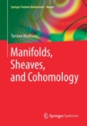 Image for Manifolds, Sheaves, and Cohomology