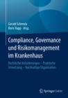 Image for Compliance, Governance und Risikomanagement im Krankenhaus: Rechtliche Anforderungen - Praktische Umsetzung - Nachhaltige Organisation