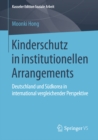 Image for Kinderschutz in institutionellen Arrangements: Deutschland und Sudkorea in international vergleichender Perspektive