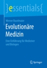 Image for Evolutionare Medizin: Eine Einfuhrung fur Mediziner und Biologen
