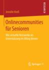 Image for Onlinecommunities fur Senioren : Wie virtuelle Netzwerke als Unterstutzung im Alltag dienen