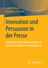 Image for Innovation und Persuasion in der Presse: Eine komparative Korpusanalyse zur Form und Funktion von Neologismen