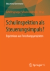 Image for Schulinspektion als Steuerungsimpuls?: Ergebnisse aus Forschungsprojekten.