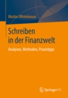 Image for Schreiben in Der Finanzwelt: Analysen, Methoden, Praxistipps