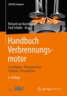 Image for Handbuch Verbrennungsmotor: Grundlagen, Komponenten, Systeme, Perspektiven