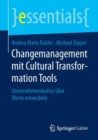 Image for Changemanagement mit Cultural Transformation Tools : Unternehmenskultur uber Werte entwickeln