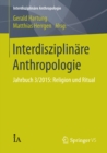 Image for Interdisziplinare Anthropologie: Jahrbuch 3/2015: Religion und Ritual