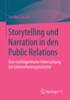 Image for Storytelling und Narration in den Public Relations: Eine textlinguistische Untersuchung der Unternehmensgeschichte