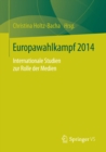 Image for Europawahlkampf 2014: Internationale Studien zur Rolle der Medien