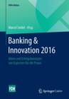 Image for Banking &amp; Innovation 2016 : Ideen und Erfolgskonzepte von Experten fur die Praxis