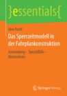 Image for Das Sperrzeitmodell in der Fahrplankonstruktion: Anwendung - Spezialfalle - Alternativen