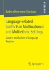 Image for Language-related Conflicts in Multinational and Multiethnic Settings: Success and Failure of Language Regimes