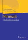 Image for Filmmusik : Ein alternatives Kompendium