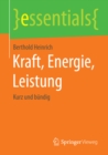 Image for Kraft, Energie, Leistung: Kurz und bundig
