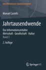 Image for Jahrtausendwende : Das Informationszeitalter. Wirtschaft. Gesellschaft. Kultur. Band 3