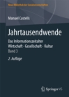 Image for Jahrtausendwende: Das Informationszeitalter. Wirtschaft. Gesellschaft. Kultur. Band 3