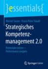 Image for Strategisches Kompetenzmanagement 2.0 : Potenziale nutzen – Performance steigern