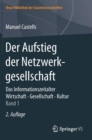 Image for Der Aufstieg der Netzwerkgesellschaft : Das Informationszeitalter. Wirtschaft. Gesellschaft. Kultur. Band 1