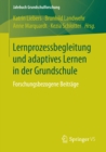 Image for Lernprozessbegleitung und adaptives Lernen in der Grundschule: Forschungsbezogene Beitrage