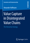 Image for Value Capture in Disintegrated Value Chains: The Hierarchy Strategy