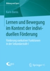 Image for Lernen und Bewegung im Kontext der individuellen Forderung: Forderung exekutiver Funktionen in der Sekundarstufe I