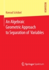 Image for An algebraic geometric approach to separation of variables