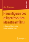 Image for Frauenfiguren des zeitgenossischen Mainstreamfilms: A Matter of What&#39;s In the Frame and What&#39;s Out