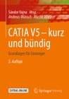 Image for CATIA V5 - kurz und bundig: Grundlagen fur Einsteiger