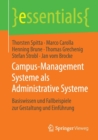 Image for Campus-Management Systeme als Administrative Systeme : Basiswissen und Fallbeispiele zur Gestaltung und Einfuhrung
