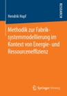 Image for Methodik zur Fabriksystemmodellierung im Kontext von Energie- und Ressourceneffizienz