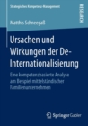 Image for Ursachen und Wirkungen der De-Internationalisierung : Eine kompetenzbasierte Analyse am Beispiel mittelstandischer Familienunternehmen