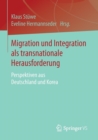 Image for Migration und Integration als transnationale Herausforderung : Perspektiven aus Deutschland und Korea