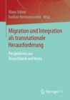 Image for Migration und Integration als transnationale Herausforderung: Perspektiven aus Deutschland und Korea