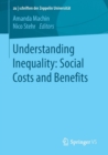Image for Understanding Inequality: Social Costs and Benefits
