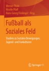 Image for Fussball als Soziales Feld