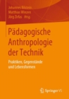 Image for Padagogische Anthropologie der Technik