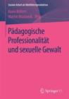 Image for Padagogische Professionalitat und sexuelle Gewalt