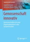 Image for Genossenschaft innovativ : Genossenschaften als neue Organisationsform in der Sozialwirtschaft