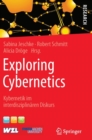 Image for Exploring Cybernetics : Kybernetik im interdisziplinaren Diskurs